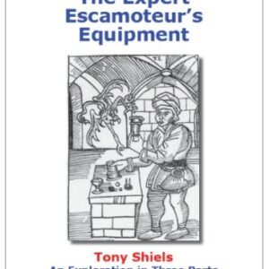 Tony Shiels - The Expert Escamoteur's Equipment