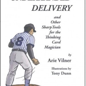 Underhanded Delivery by Arie Vilner