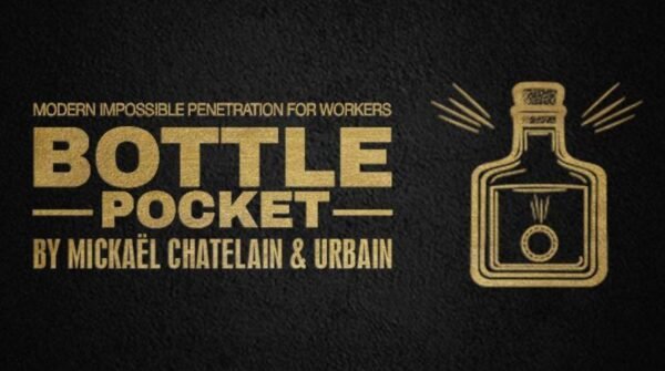 Bottle Pocket by Mickael Chatelain, Urbain & Gentlemen’s Magic