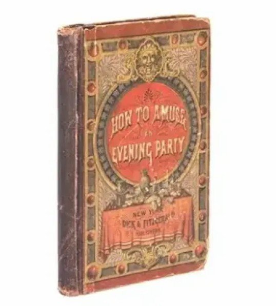 Dick and Fitzgerald Ed. - How to Amuse an Evening Party