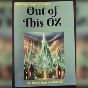 Out of This Oz by Jonathan Sadowski