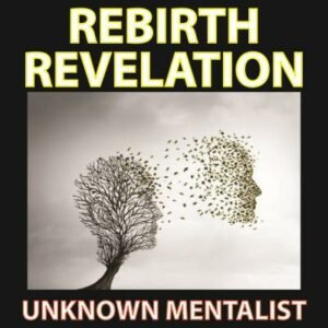 Rebirth Revelation by Unknown Mentalist