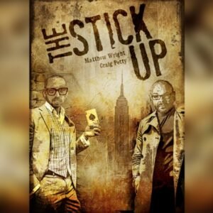 The Stick Up by Matthew Wright and Craig Petty