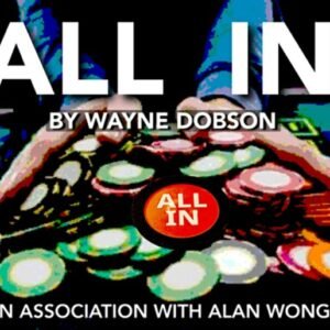 All In by Wayne Dobson in association with Alan Wong