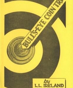 Bull's-Eye Coin Tricks by Laurie Ireland & Edward Marlo