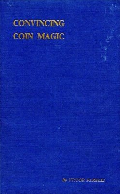 Convincing Coin Magic by Victor Farelli