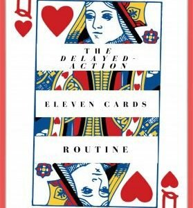 Delayed Action Eleven Cards Routine by Ken de Courcy