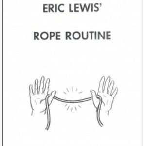Eric Lewis' Rope Routine by Eric C. Lewis