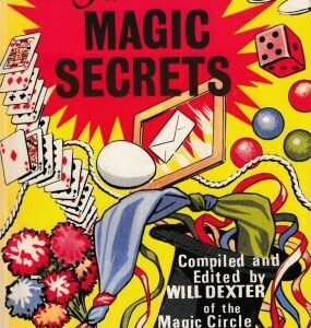 Famous Magic Secrets by Will Dexter