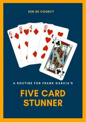 Five Card Stunner by Ken de Courcy
