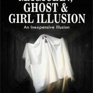 Magician, Ghost and Girl Illusion by Devin Knight & Ulysses Frederick Grant