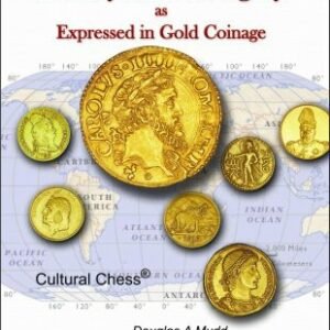 Money and Sovereignty as Expressed in Gold Coinage by Douglas A. Mudd & Michael Fagin