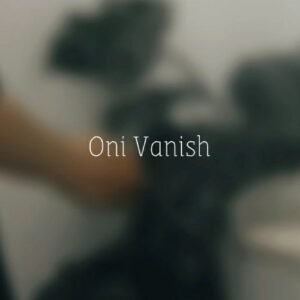 Oni Vanish by Rua