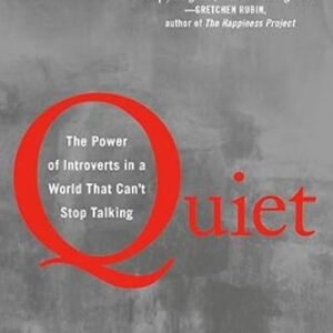 Quiet: The Power of Introverts in a World That Can't Stop Talking