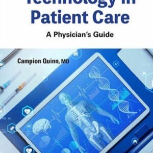 Quinn C. New Medical Technology in Patient Care. A Physician’s Guide 2025