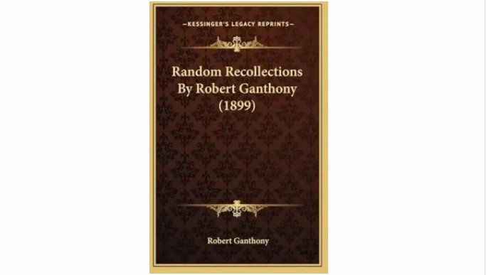Robert Ganthony - Random Recollections