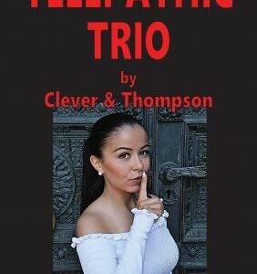 Telepathic Trio by Eddie Clever & J. G. Thompson Jr