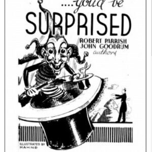 You'd Be Surprised by Robert Parrish & John Goodrum