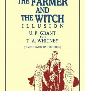 The Farmer and the Witch Illusion by Ulysses Frederick Grant & T. A. Whitney