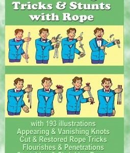 42 Amazing Tricks and Stunts with Rope by Sam Dalal