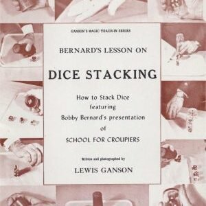 Bernard's Lesson on Dice Stacking Teach-In by Lewis Ganson & Bobby Bernard