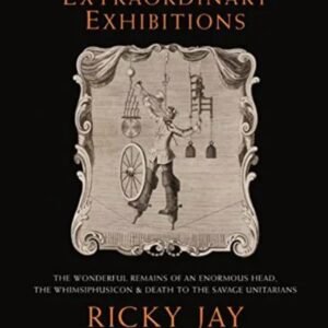 Extraordinary Exhibitions by Ricky Jay