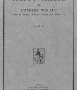 Happy Magic Part 1 by Charles Waller