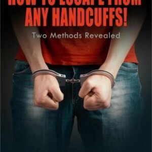 How To Escape From Any Handcuffs by Devin Knight