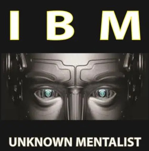 IBM by Unknown Mentalist