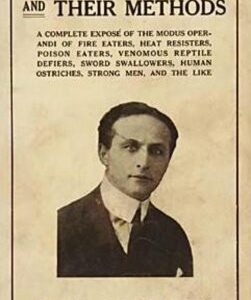 Miracle Mongers and Their Methods by Harry Houdini