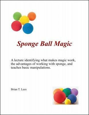 Sponge Ball Magic by Brian T. Lees