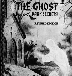 The Ghost Book of Dark Secrets by Robert A. Nelson