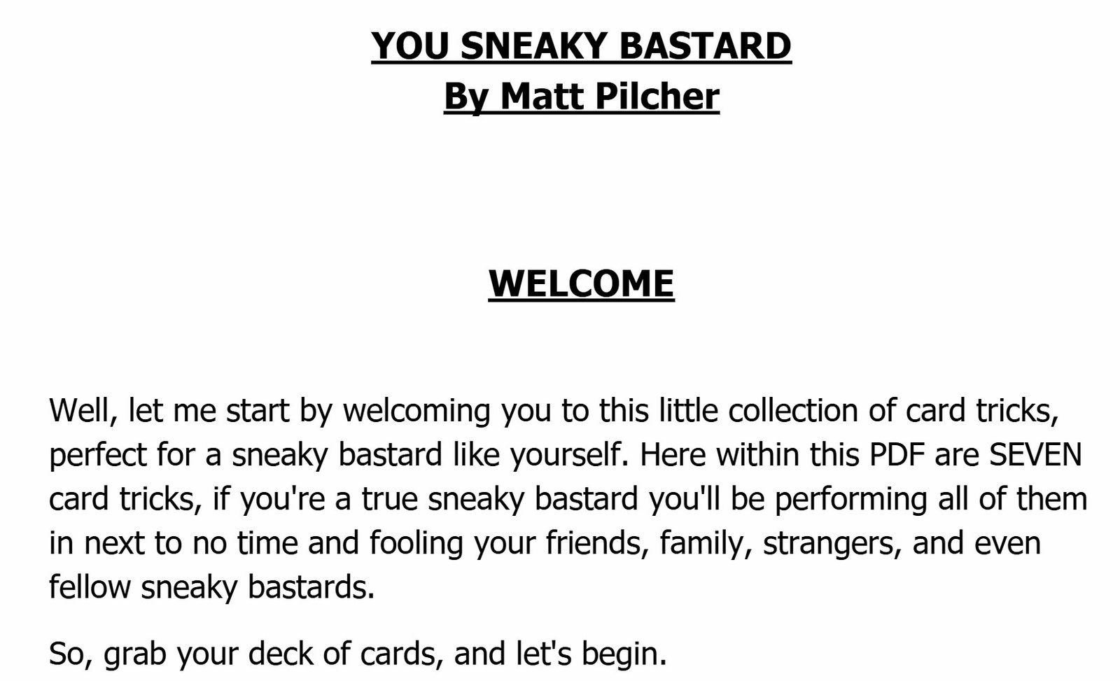 You Sneaky Bastd By Matt Pilcher