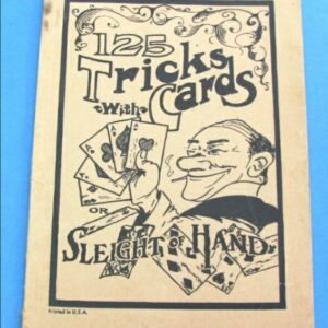 125 Tricks With Cards or Sleight of Hand