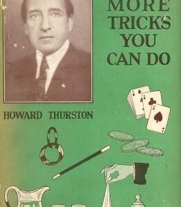 200 More Tricks You Can Do by Howard Thurston