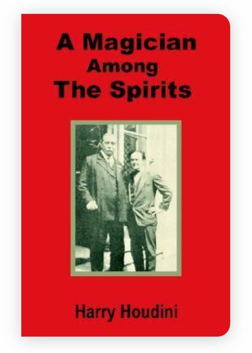 A Magician Among the Spirits by Harry Houdini