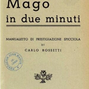 Carlo Rossetti - Mago in due minuti (Italian)