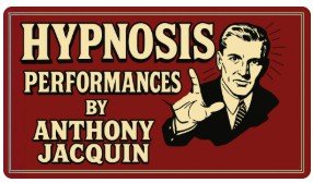Hypnosis Performances by Anthony Jacquin