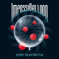 ImpossiBalloon by Robert Ray and Robert Gray.