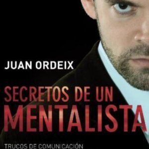 Juan Ordeix – Secretos de un Mentalista (Spanish)