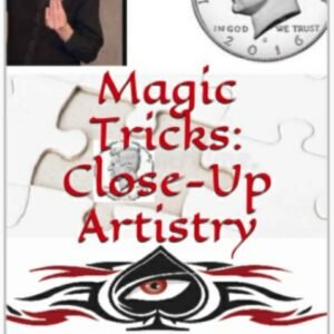 Magic Tricks - Close-Up Artistry by Darin Martineau