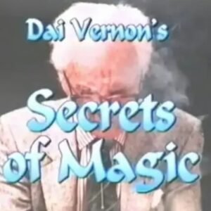 Secrets Of Magic by Dai Vernon