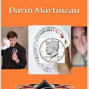 Secrets of the Art of Close-Up Magic by Darin Martineau