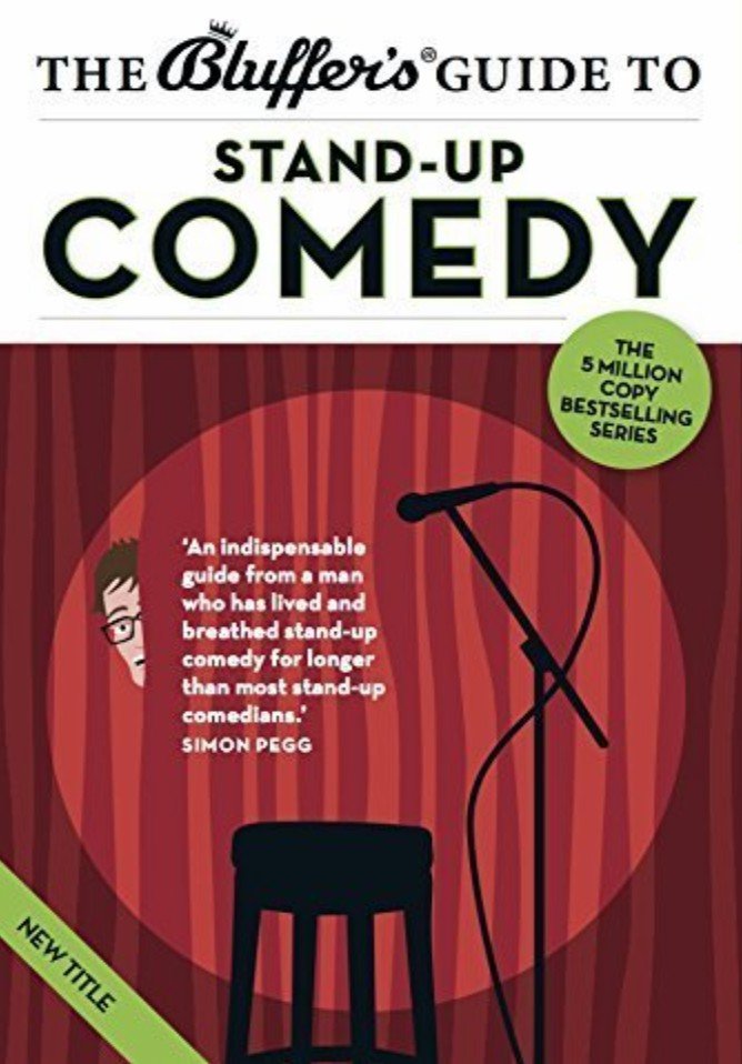 The Bluffer's Guide to Stand-up Comedy by Bruce Dessau