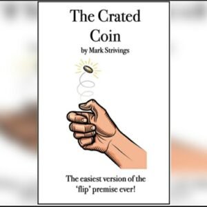 The Crated Coin by Mark Strivings
