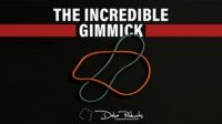 The Incredible Gimmick