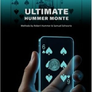 Ultimate Hummer Monte - Bob Hummer's Mathematical 3-Card Monte by Bob Hummer and Sam Schwartz