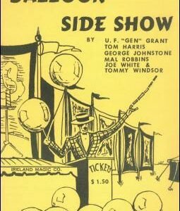 Balloon Side Show by Ulysses Frederick Grant & Tom Harris & George Johnstone & Mal Robbins & Joseph White & Tommy Windsor