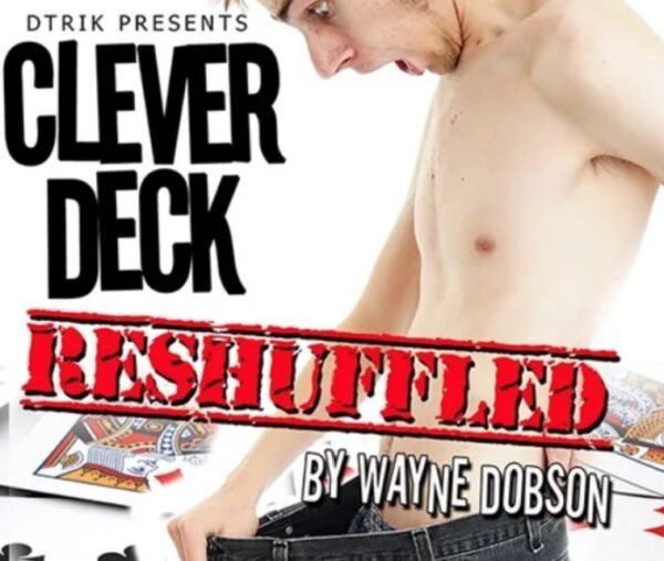 Clever Deck by Wayne Dobson