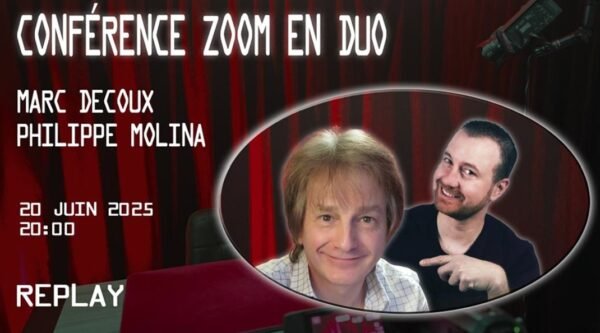 Conférence ZOOM en duo avec Marc Decoux & Philippe Molina